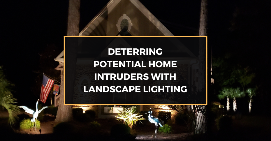 Deterring Potential Home Intruders with Landscape Lighting