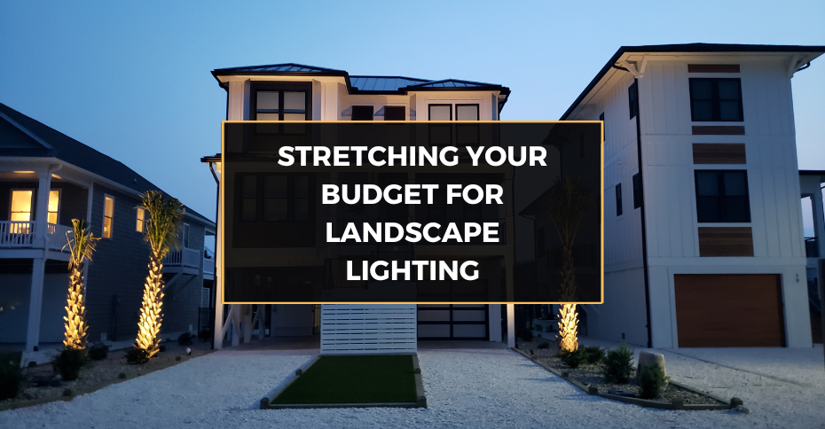 Stretching Your Budget for Landscape Lighting