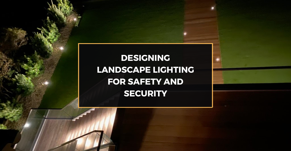 Designing Landscape Lighting for Safety and Security